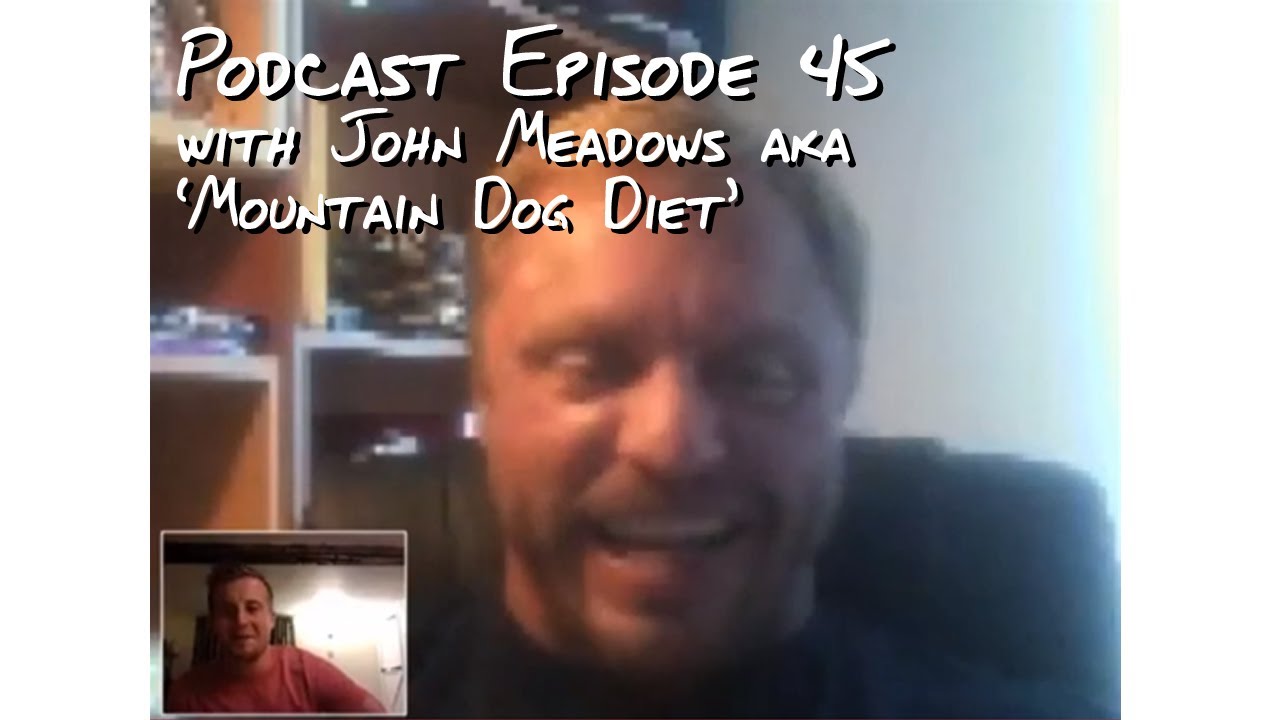 John Meadows aka 'Mountain Dog Diet' Interview with Ben Coomber - Podcast 45