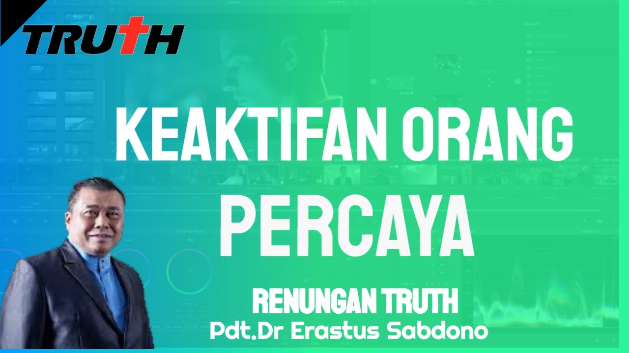 Keaktifan Orang Percaya | Renungan Truth 5 Maret 2026