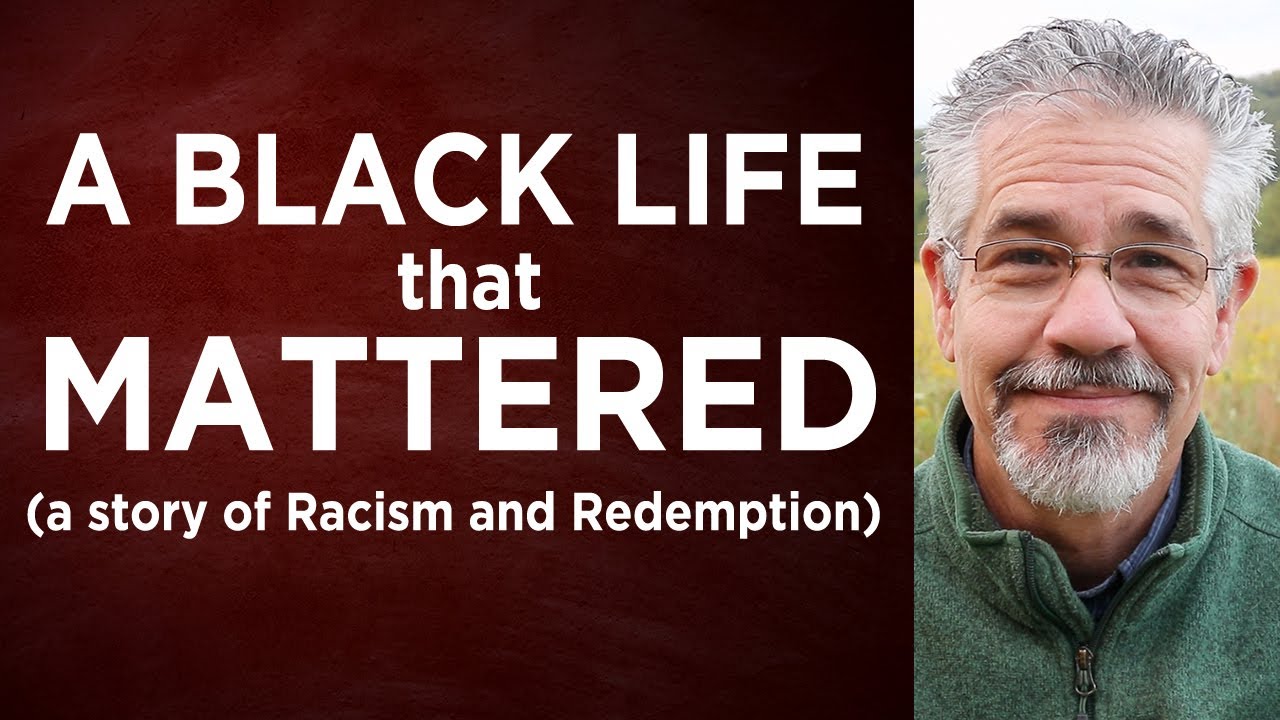 A Black Life That Mattered: A Story of Racism and Redemption | Little Lessons with David Servant