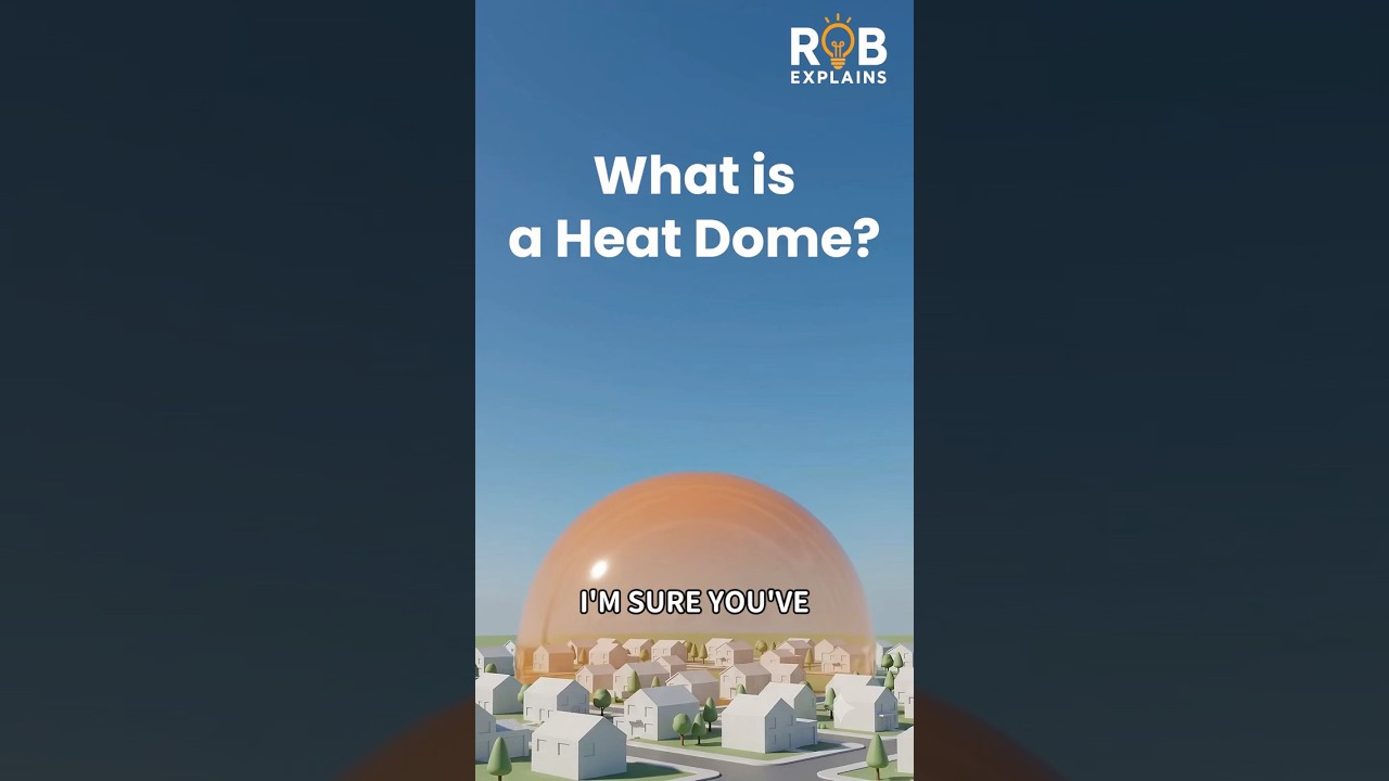 What Is a Heat Dome? A Meteorologist Explains