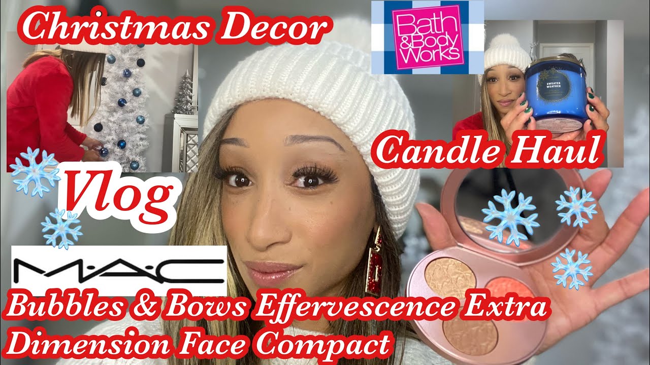Mac Bubbles and Bows Effervescence Extra Dimension Face Compact/Candle Haul/Decor