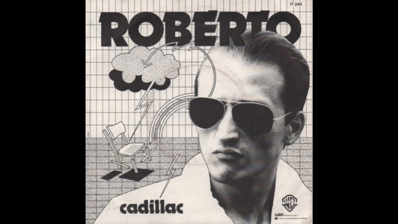 Roberto - Cadillac (1978)