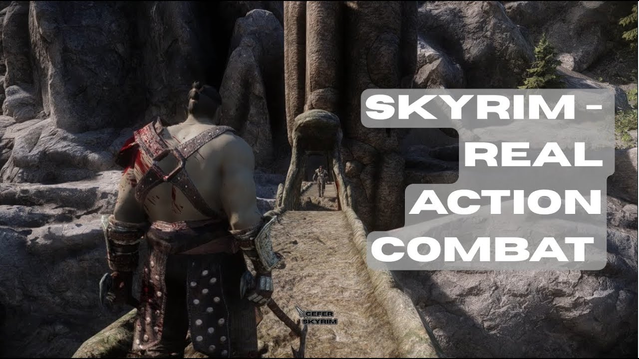 SKYRIM - THE REAL ACTION COMBAT