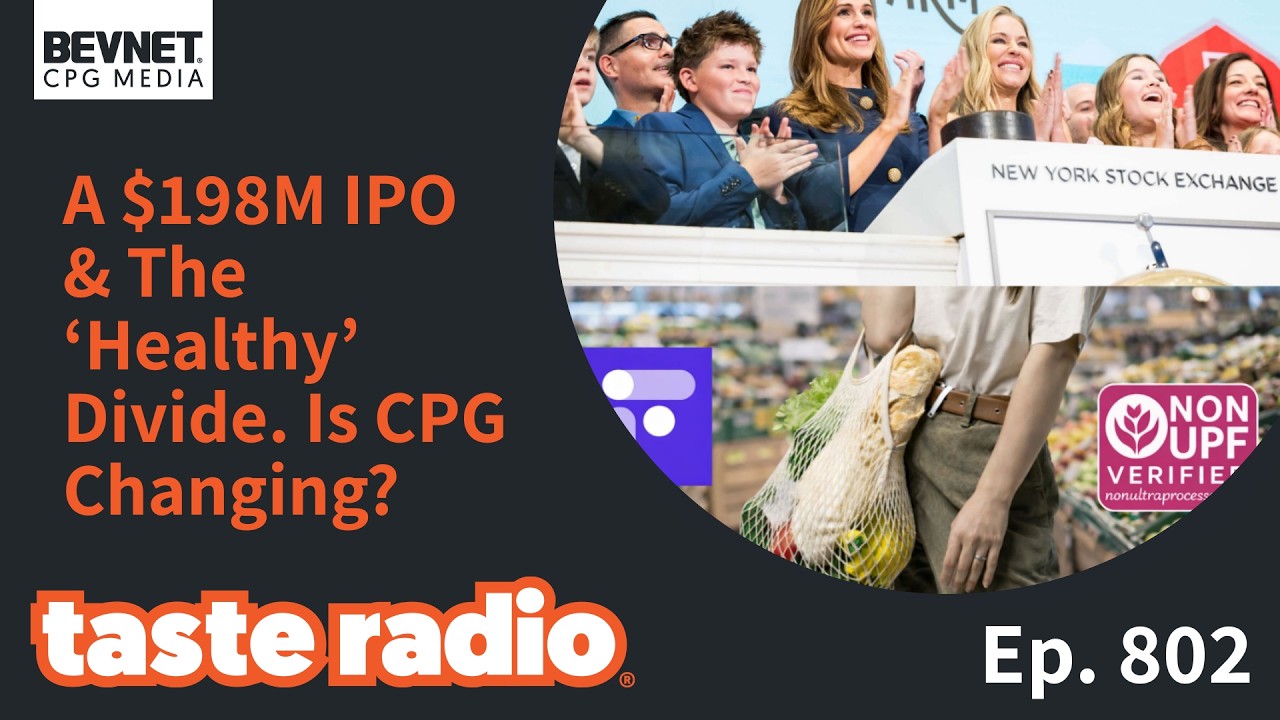 A $198M IPO & The ‘Healthy’ Divide. Is CPG Changing?
