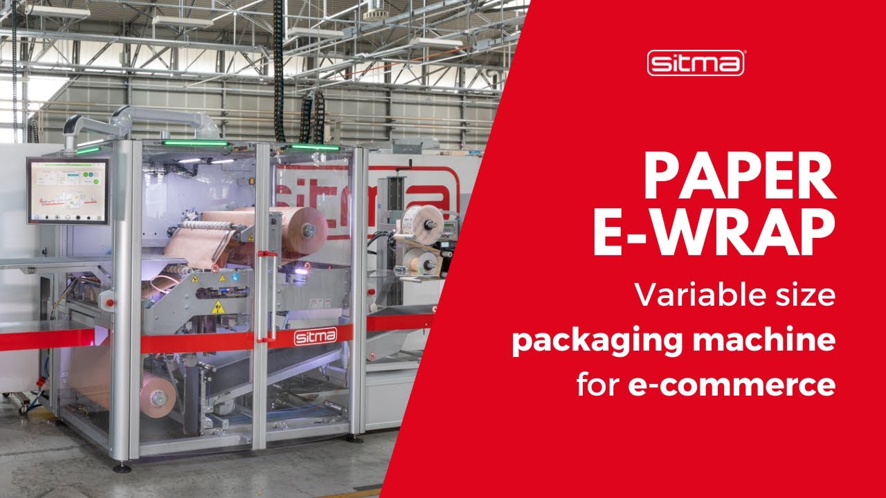 SITMA Paper E-Wrap - Variable size packaging machine for e-commerce