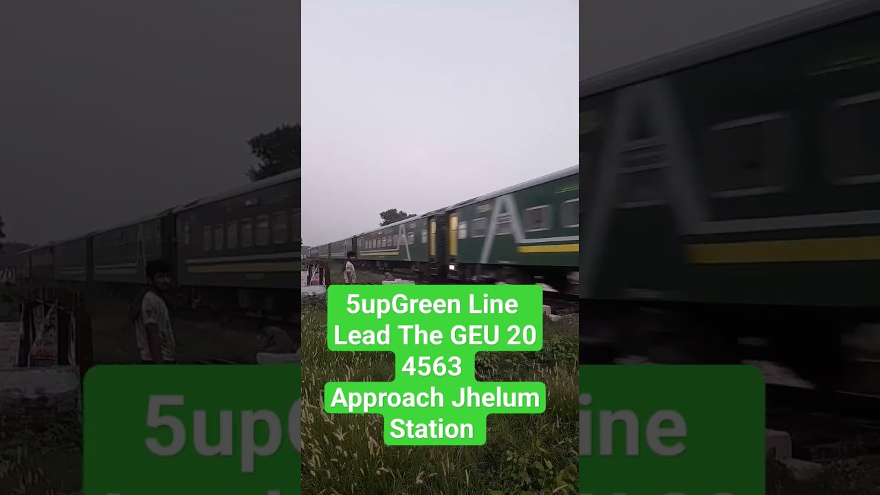 5up Greenline Approach Jhelum Station#foryoupageofficiall #pakistan #jhelum #trainvideo