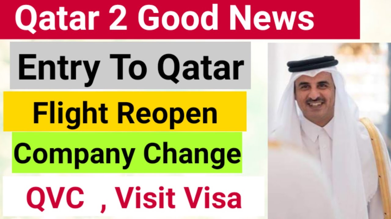 Qatar Today good News Qatar Visit Visa News//  Company Change New Rule