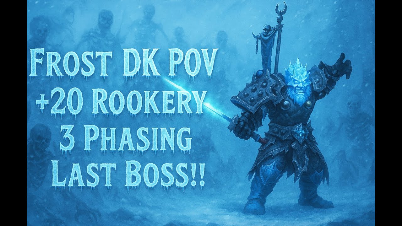 +20 Rookery Frost DK POV | TWW Season 2 M+ 11.1.7
