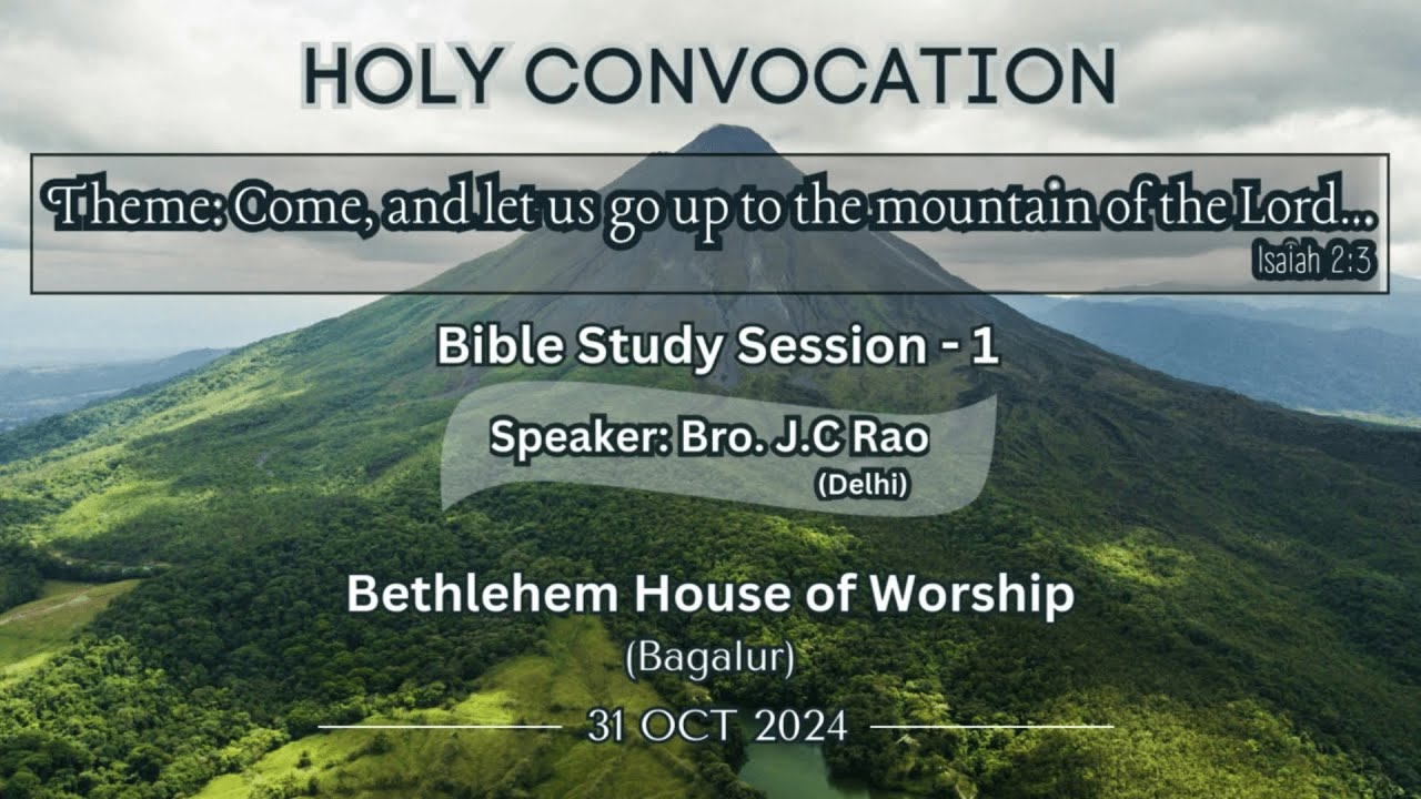 Holy Convocation 2024 |Day 1| Bible Study | Bro  J.C. Rao