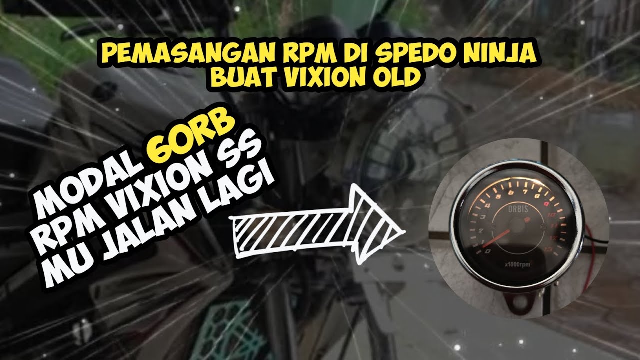 CARA PEMASANGAN RPM DI SPEDO NINJA BUAT VIXION OLD PROJECT VIXION SS..❗❗❗