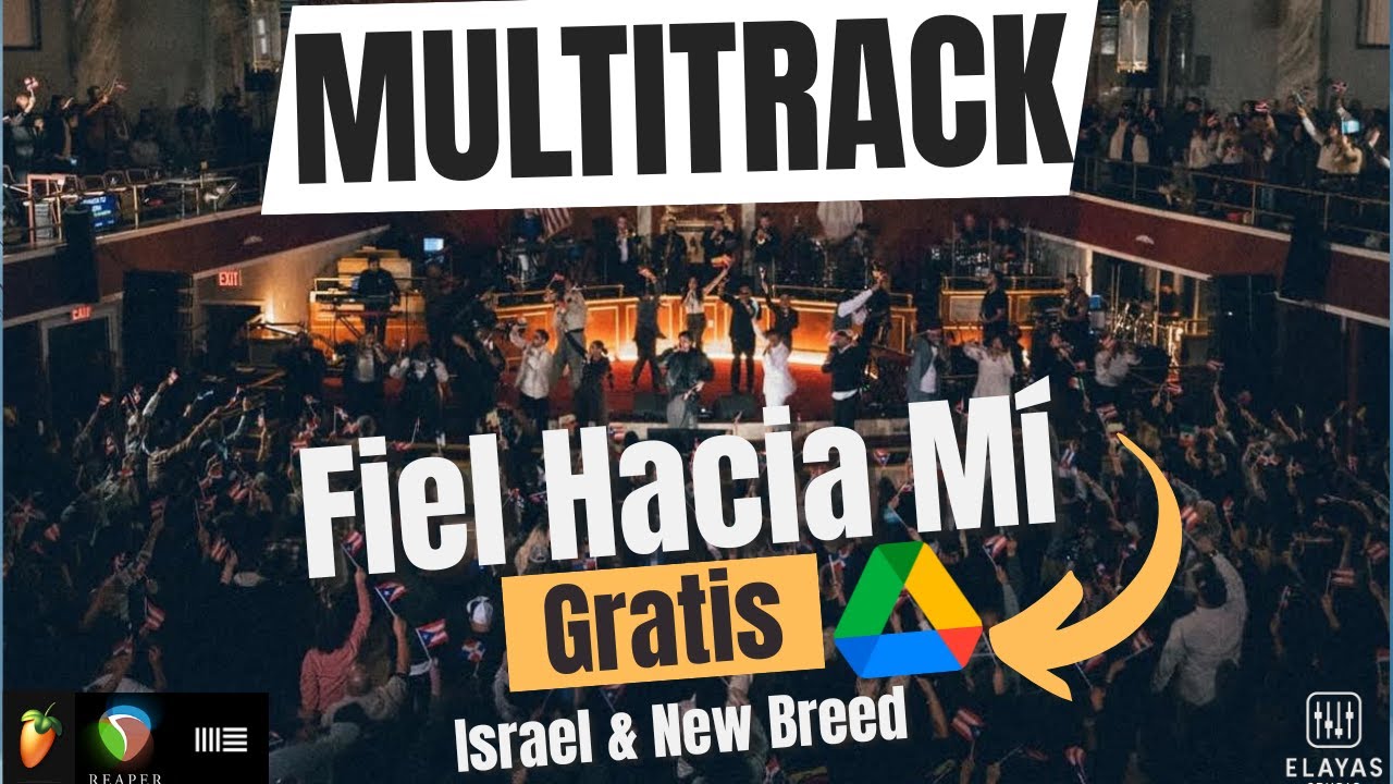 Fiel Hacia Mí de Israel & New Breed - Multitrack (GRATIS)