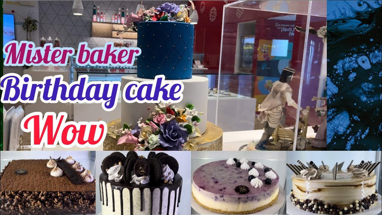 Mister Baker! Perfect  place for Birthday  cake