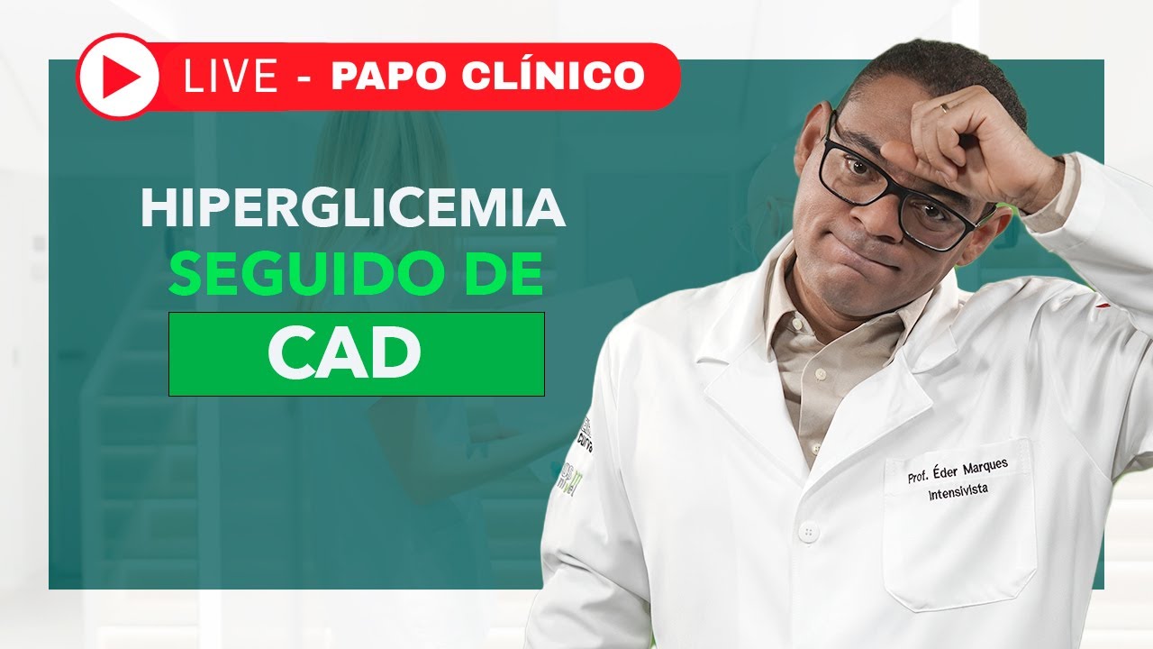 Hiperglicemia Seguido de Cetoacidose Diabética (CAD) | Papo Clínico #007