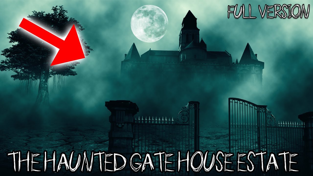 TERRIFYING HAUNTED GATE HOUSE ESTATE AT 3 AM (FULL VERSION)