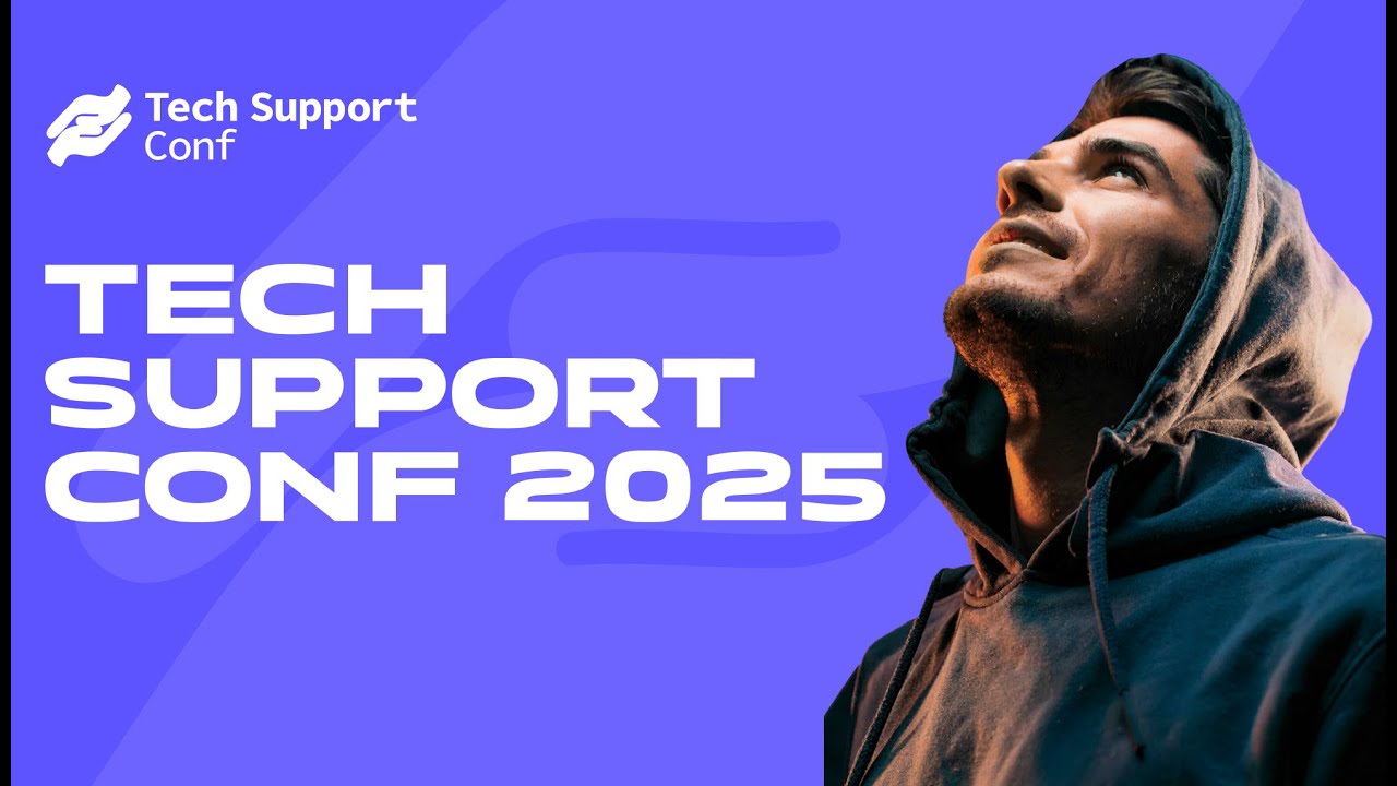 Tech Support Conf - 2025