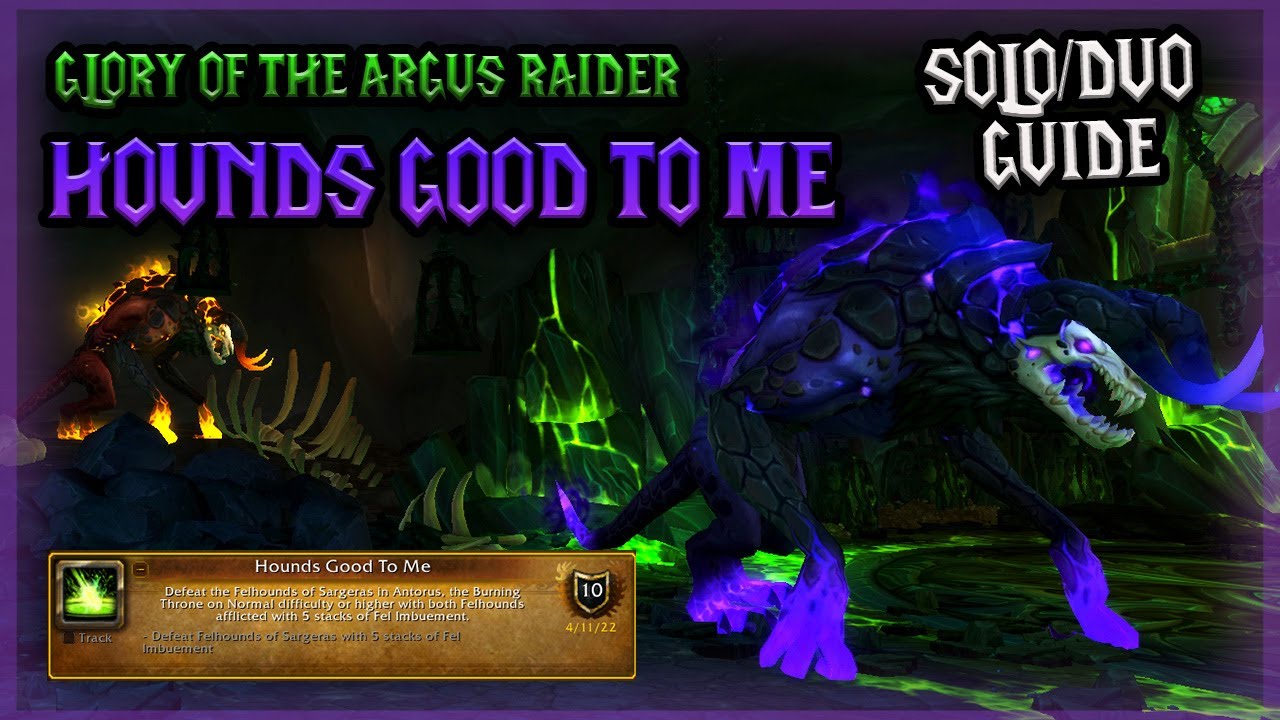 How to Solo or Duo HOUNDS GOOD TO ME Achievement -  WoW Glory of the Argus Raider Guide