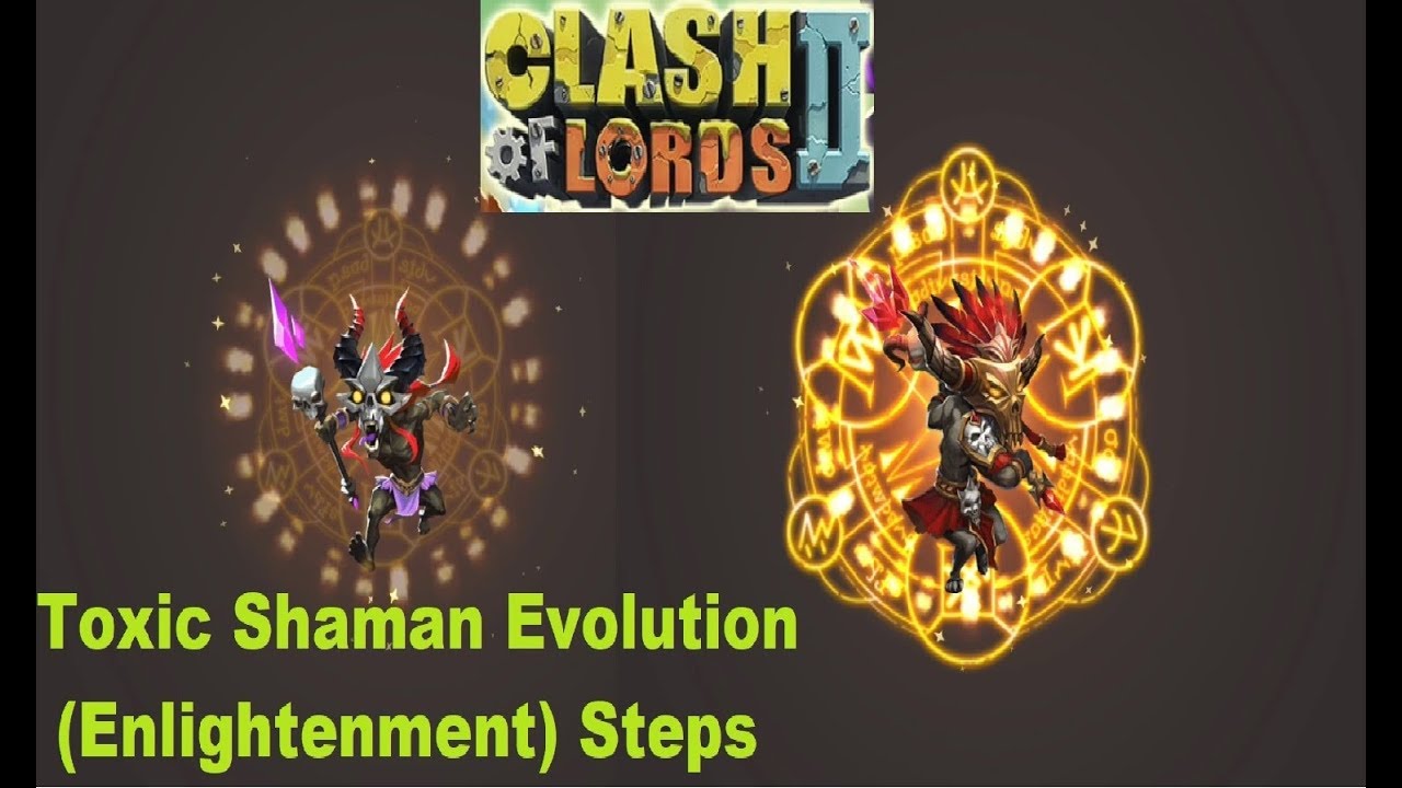 Clash of Lords 2 Toxic Shaman Evolution ( Enlightenment )