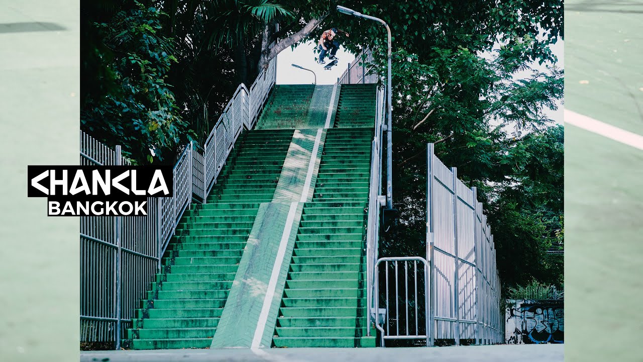 Chancla: Bangkok - A Crew of 25 Skaters, 14 Days, 1 City.