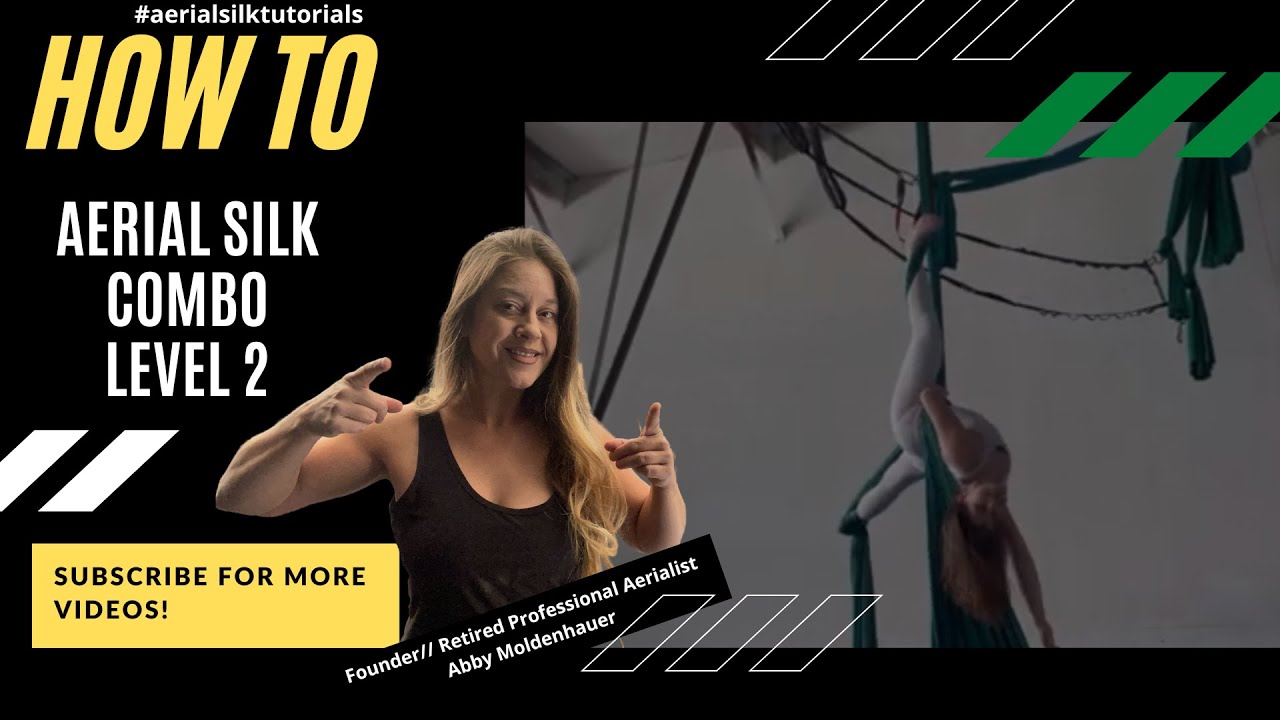 Aerial Silk Sequence/Combo/Intermediate/Learn/Tutorial/How to