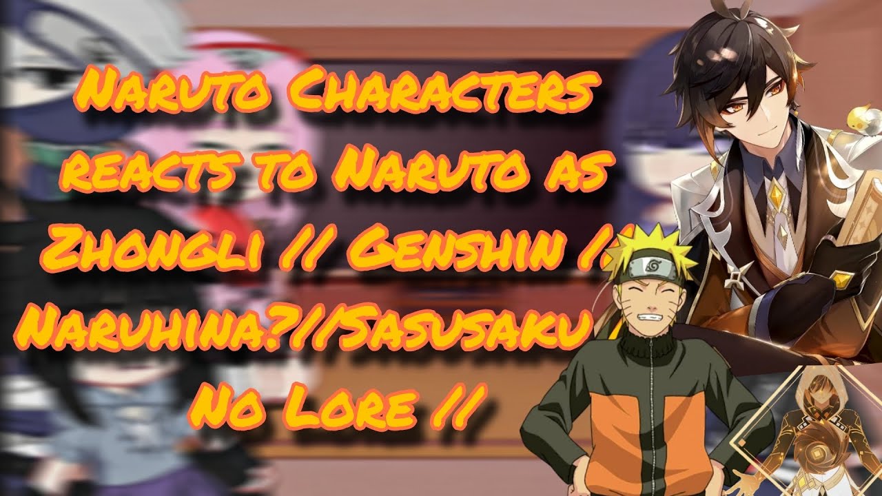 Naruto characters reacts to Naruto as Zhongli // Genshin // Naruhina? // Sasusaku? // No Lore //