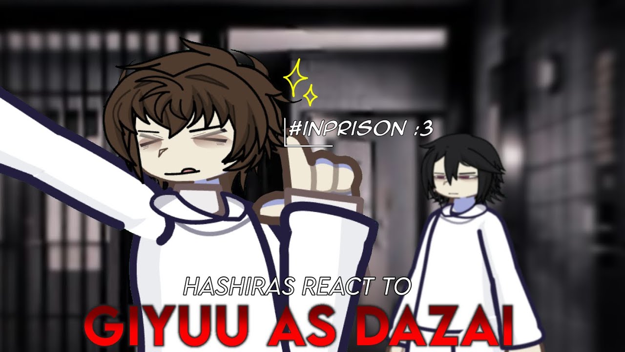 🪼🩹|| HASHIRAS react to GIYUU as DAZAI || 3/? || speed 2x!