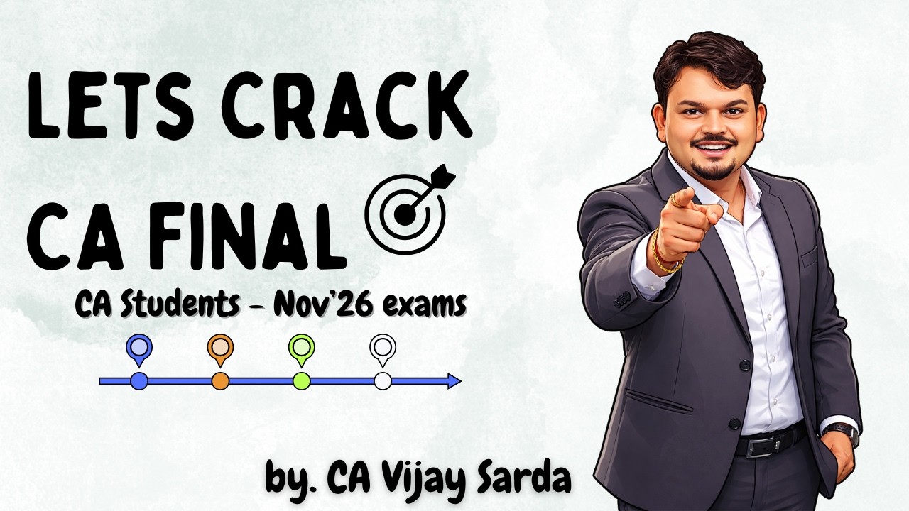Let's Crack CA Final Nov'26 Exams | CA Vijay Sarda
