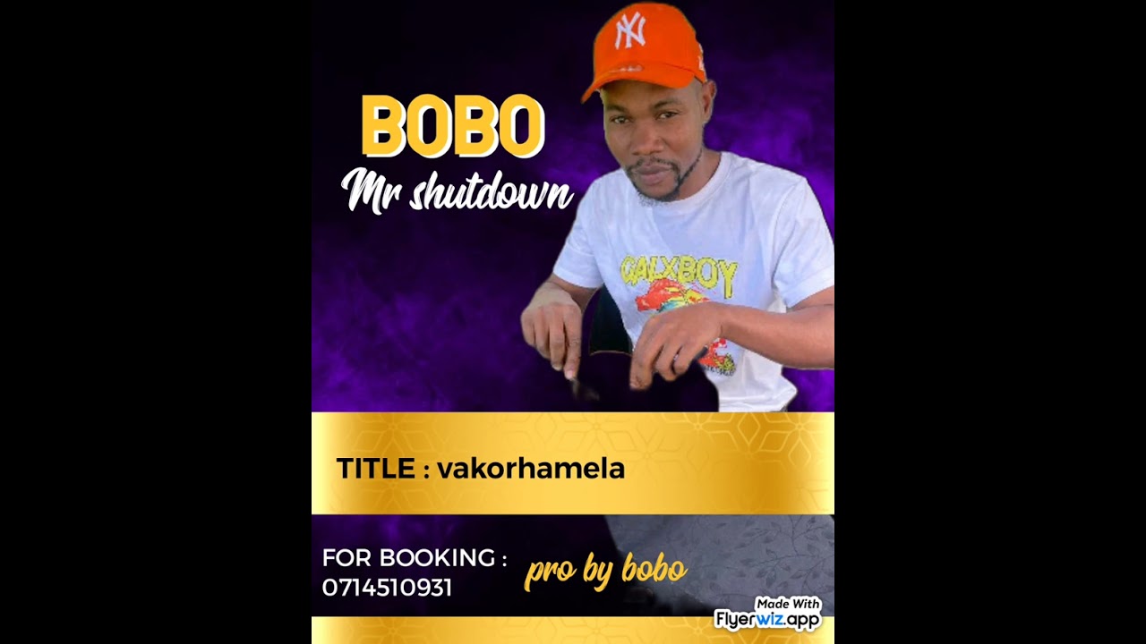 Bobo Mr shutdown, vakorhamela , xitsonga track