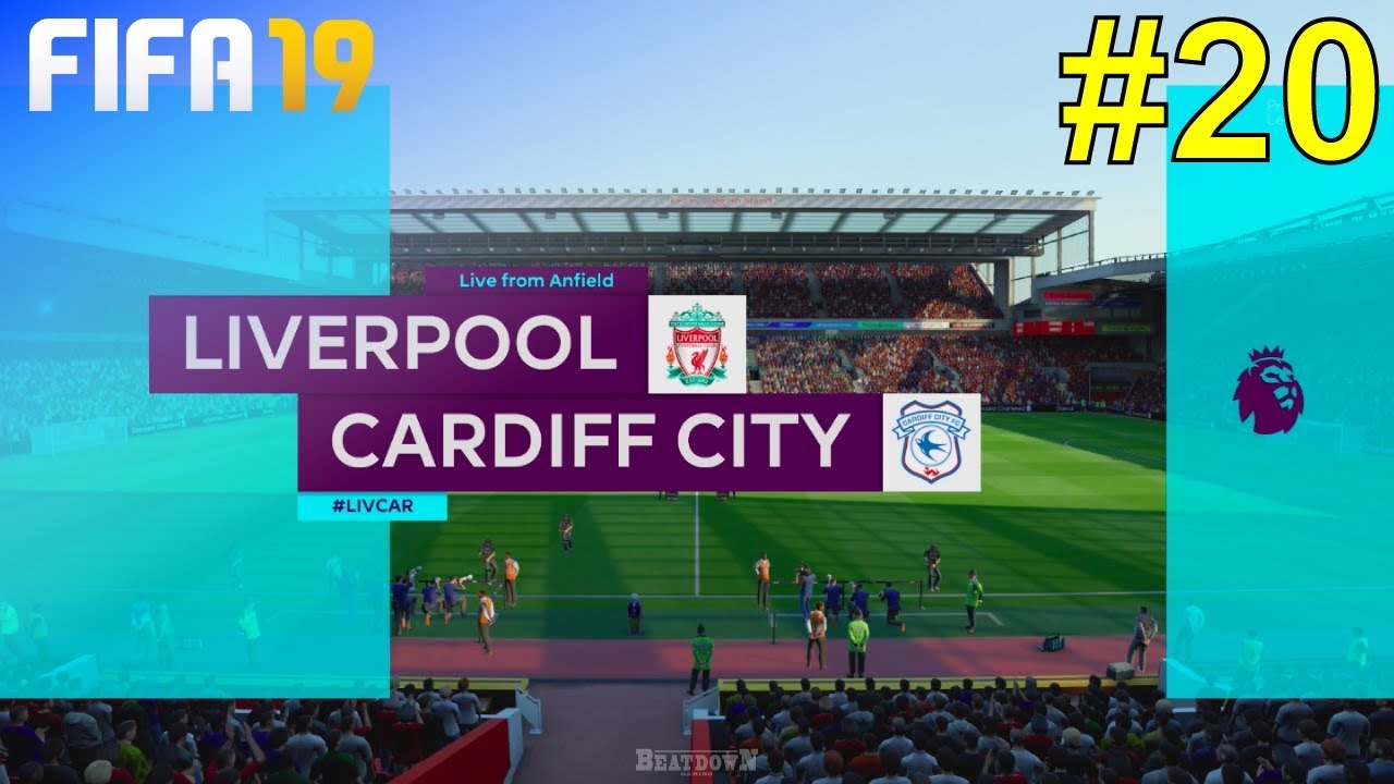 FIFA 19 - Liverpool Career Mode #20: vs. Cardiff City