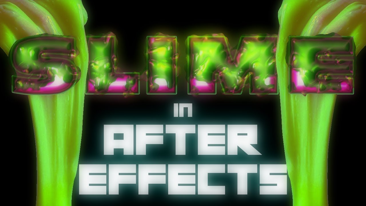 After Effects Slime Tutorial - 3D Text Effect