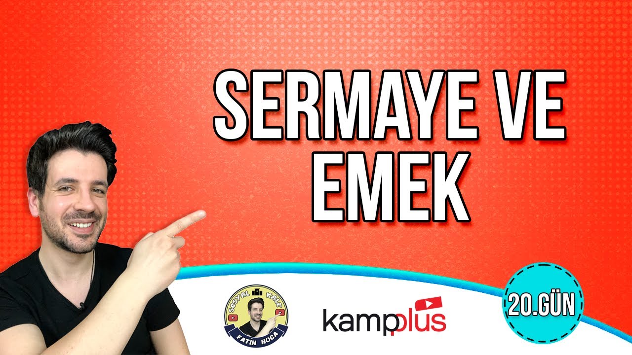 20. GÜN | Sermaye ve Emek | TYT-AYT Kampı | 2024 YKS