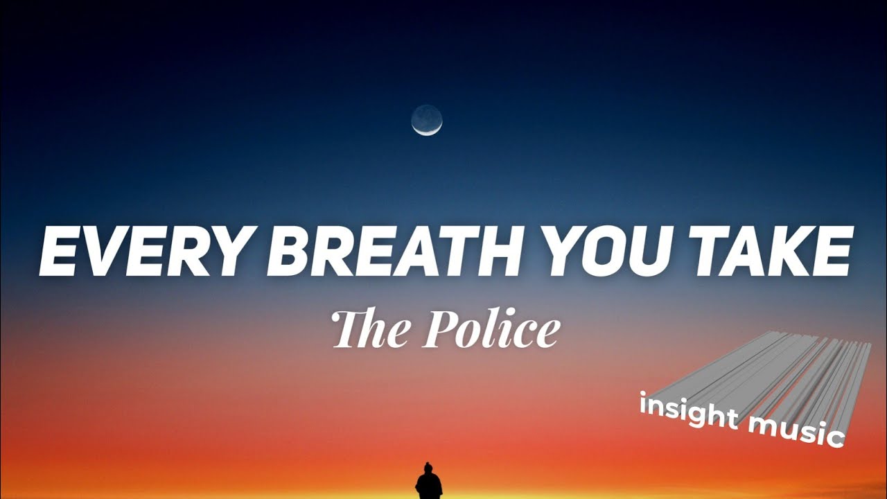 The Police - Every Breath You Take (Lyrics)