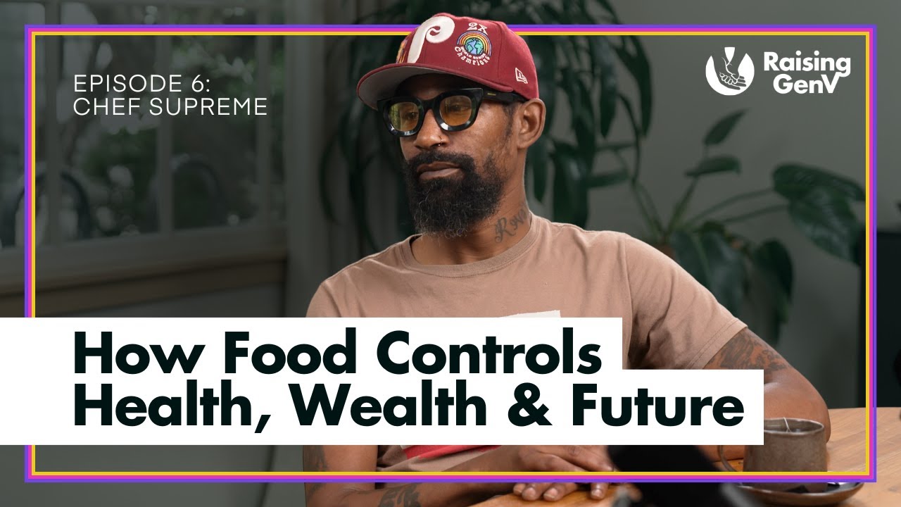 Ep 6: Breaking Records, Feeding Souls & Changing the World w/ Food | Raising GenV & Chef Supreme Dow
