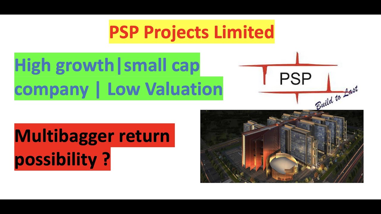 PSP Projects Limited | Small Cap | High Growth Company | Multibagger Opportunity | Low Valuation