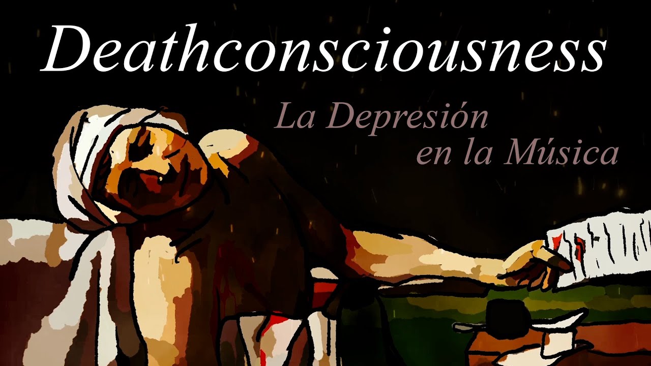 DEATHCONSCIOUSNESS: La Depresión en la Música