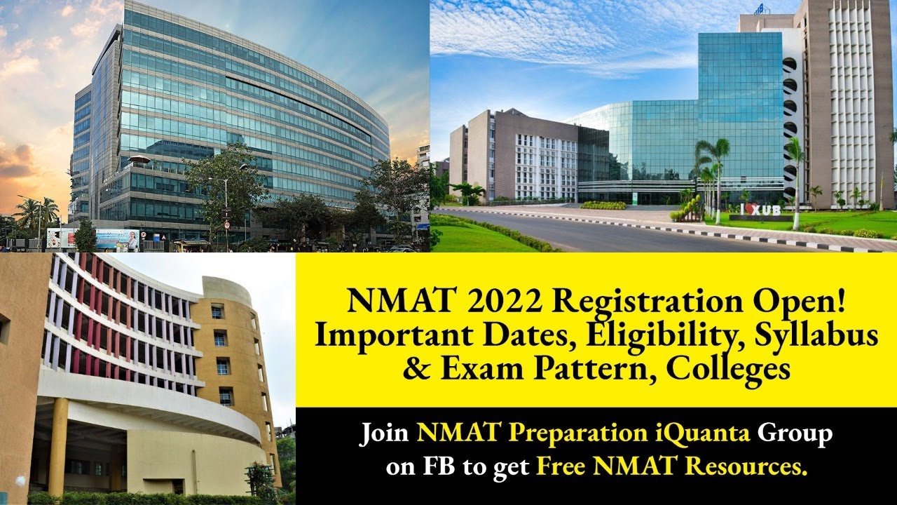 NMAT 2022 Registration Open! Important Dates, Eligibility, Syllabus, Exam Pattern & Colleges iQuanta