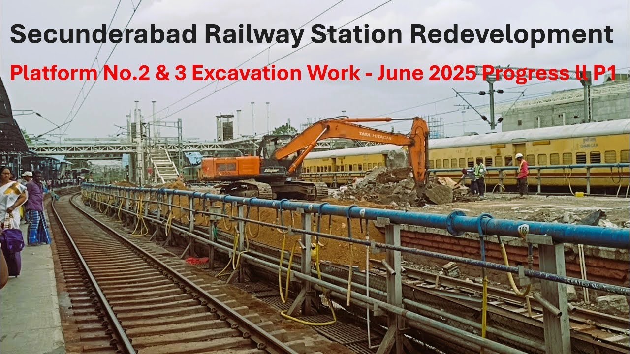 Secunderabad Railway Station Redevelopment: Platform No.2&3 Excavation Work- June 2025 Progress l P1