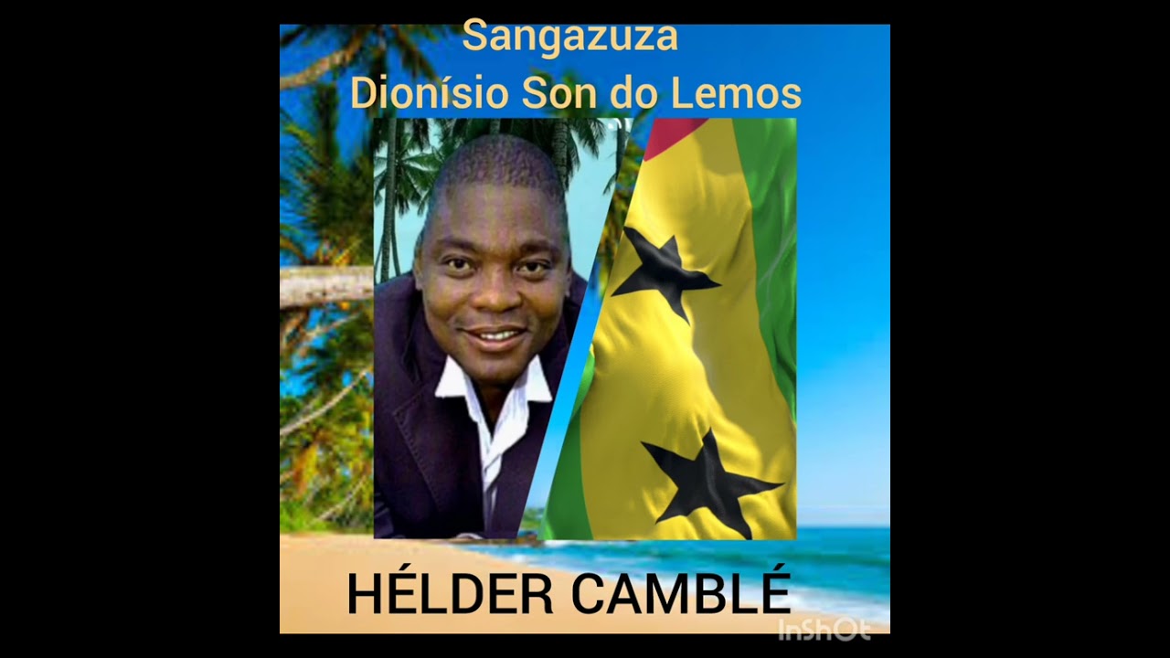 Sangazuza - Dionísio Son di Lemos ( Hélder Camblé)