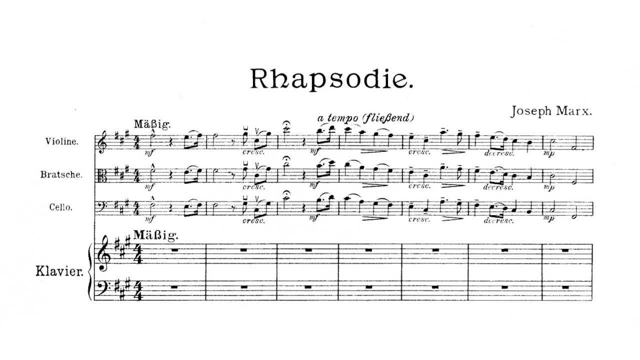 Joseph Marx &ndash; Piano Quartet in the Form of a Rhapsody