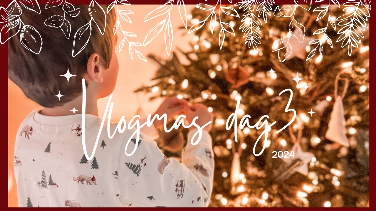 De KERSTBOOM zetten en huis versieren! 🎄VLOGMAS #3 - 2024 | Lifestyle Spot