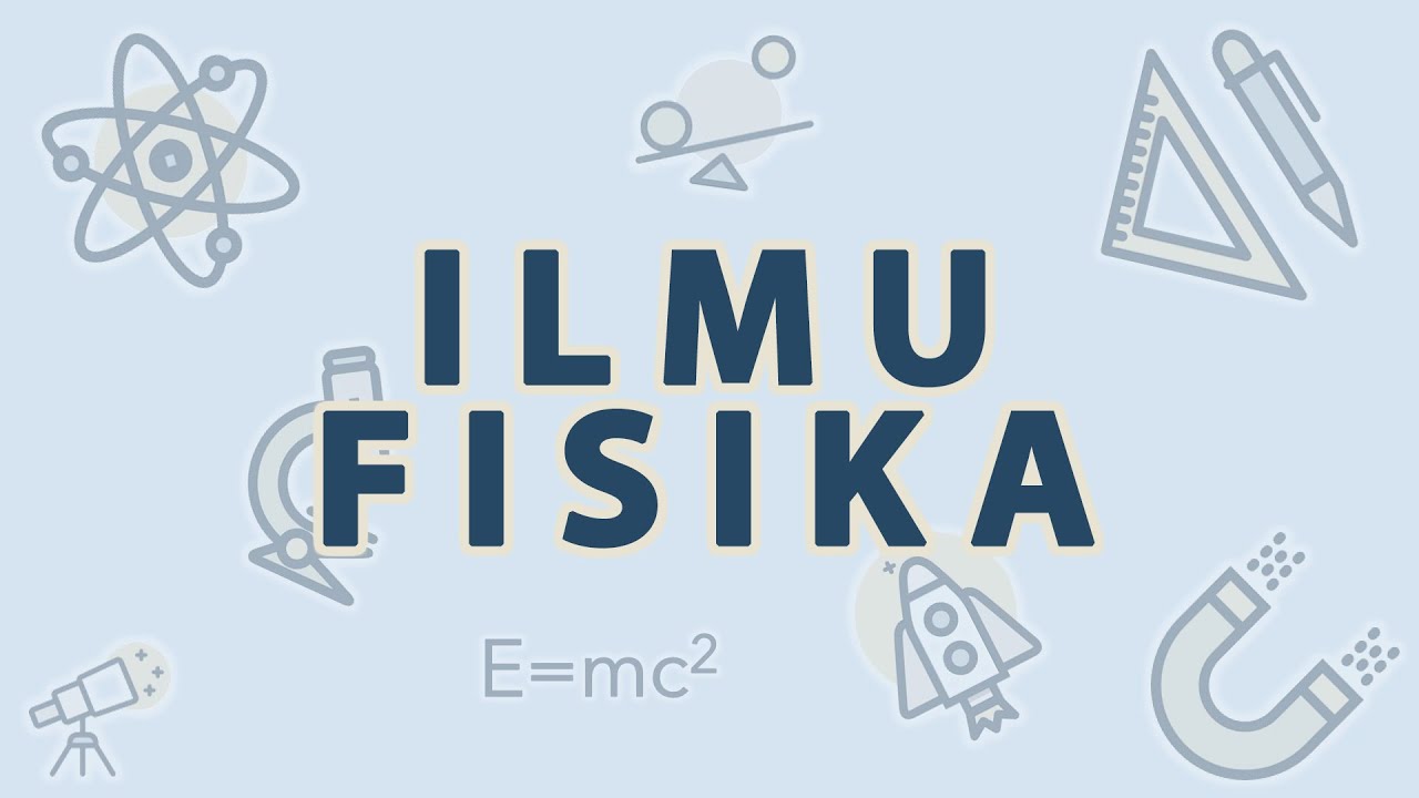 Fisika Kelas 10 - Hakikat Ilmu Fisika - DeBe Learn | Arya Dama Pradana