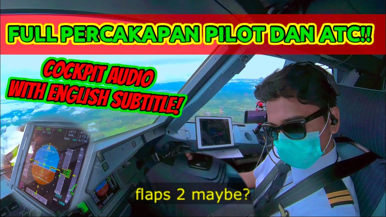 Cockpit Voice Percakapan Pilot dan ATC landing Bandara El Tari Kupang Cockpit View Airbus A320 NEO