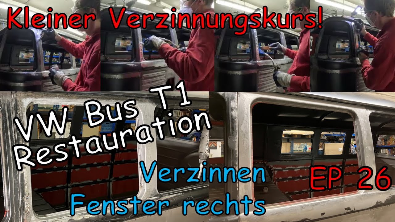 VW Bus T1 Restauration EP 26 Verzinnen Fenster rechts / VW Bus T1 restoration tinning right window