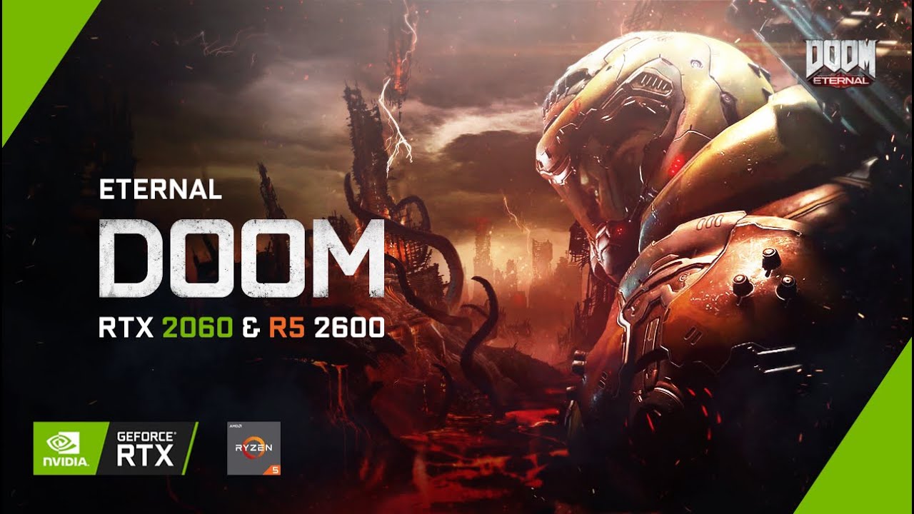 Doom Eternal RTX 2060 & Ryzen 5 2600