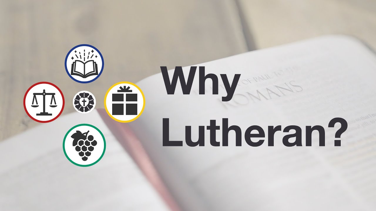 Why Lutheran?