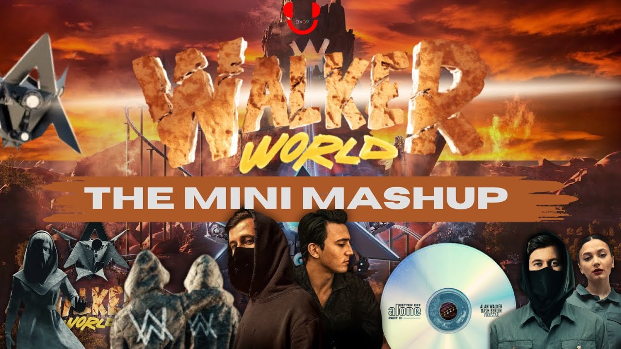 Alan Walker - WALKERWORLD (The Minimix) - A Mashup Remix made by T10YOB