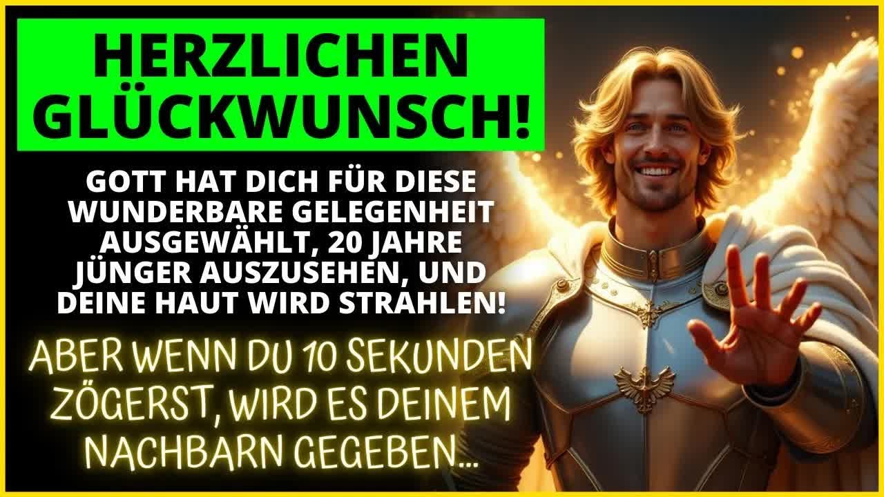 🎁 ERZENGEL MICHAELS GESCHENK： SIE SEHEN IMMER 20 JAHRE JÜNGER AUS! ｜ Das Wort Gottes