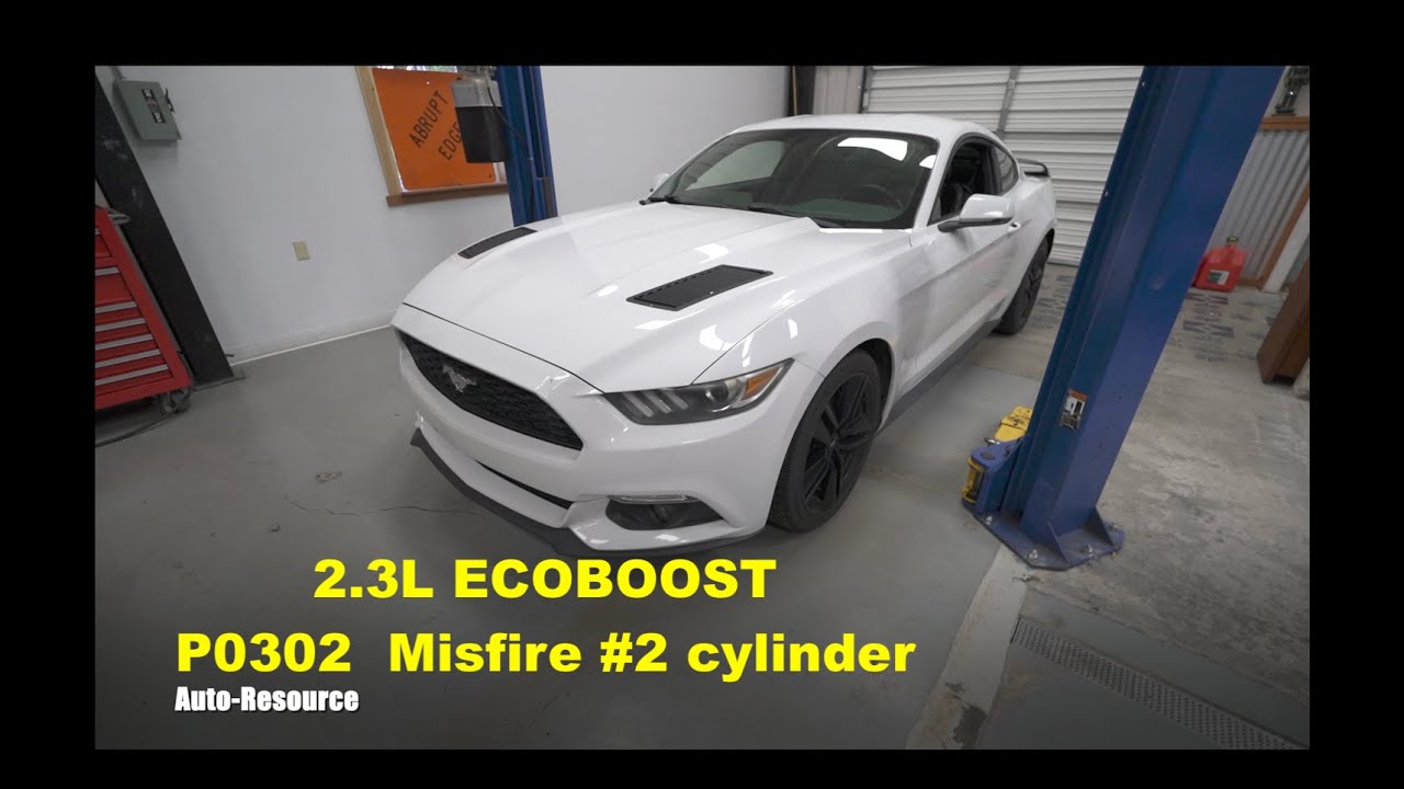 FORD Mustang 2.3 ECOBOOST P0302 Misfire Cylinder 2 Detected