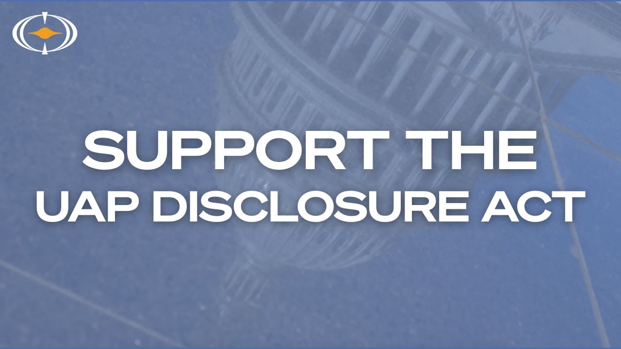 Tell Congress: Pass the UAP Disclosure Act | Take Action Today!
