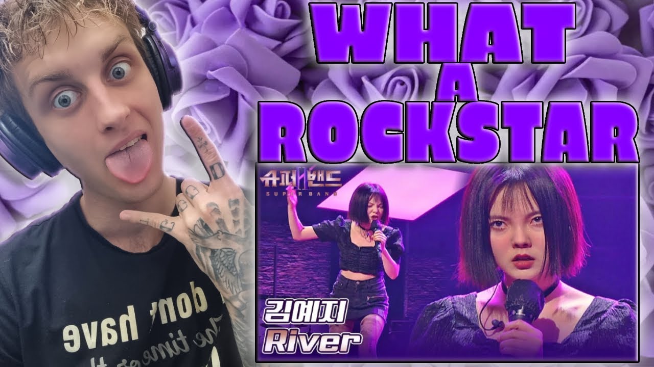WHAT A ROCKSTAR!!! First Time UK Reaction - Kim-Yeji - River (SuperBand 2 Ep.2 JTBC 2 Broadcast)