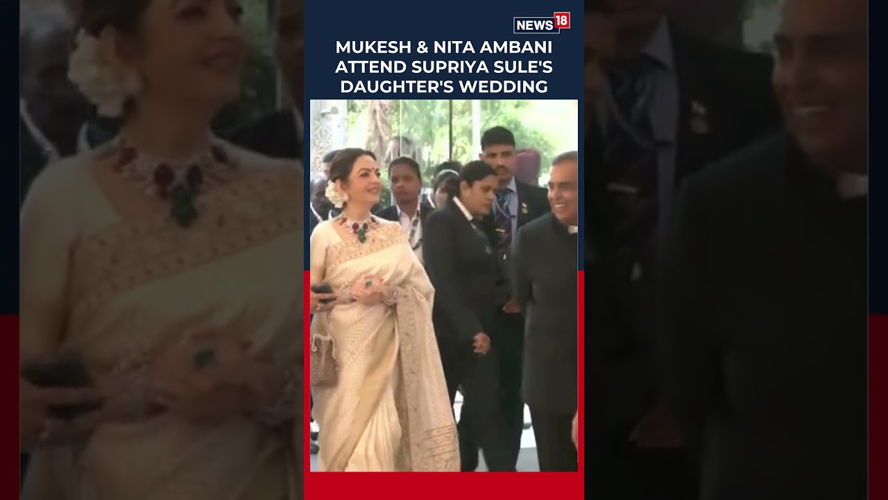 Mukesh Ambani & Nita Ambani Arrive at Supriya Sule's Daughter Revati Sule's Wedding | N18S